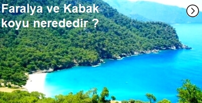 Faralya ve Kabak koyu nerede