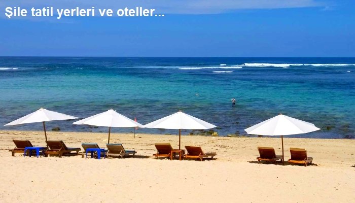Şile tatil yerleri
