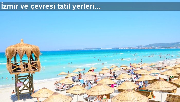 İzmir tatil yerleri oteller